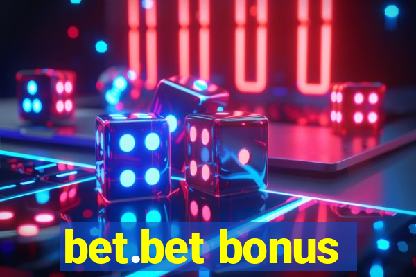 bet.bet bonus